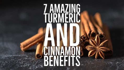 7 Amazing Health Benefits Of Turmeric And Cinnamon