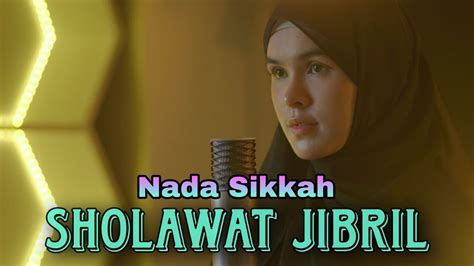 SHOLAWAT JIBRIL Cover By NADA SIKKAH YouTube