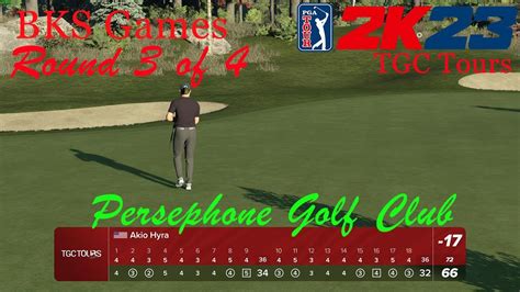 Round Tgc Tours Pga Tour K Exhibition Persephone Gc