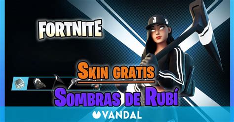 Fortnite Cómo Conseguir Gratis La Skin Sombra Rubí Fechas Y Requisitos Vandal