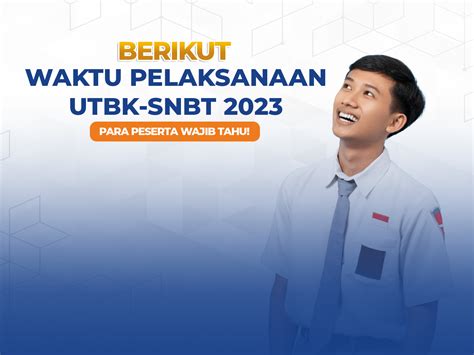 Berikut Waktu Pelaksanaan Utbk Snbt Para Peserta Wajib Tahu