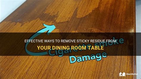 Effective Ways To Remove Sticky Residue From Your Dining Room Table