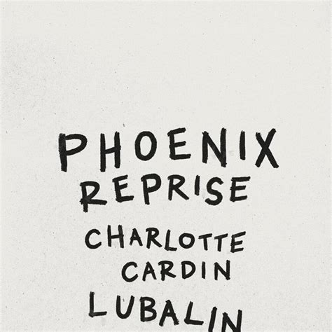 Charlotte Cardin & Lubalin – Phoenix (Reprise) Lyrics | Genius Lyrics