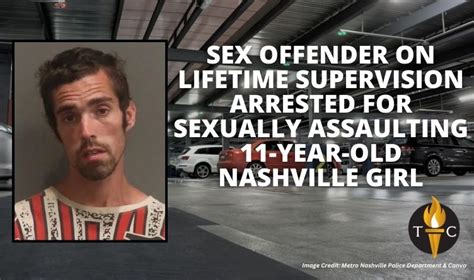 Sex Offender On Lifetime Supervision Arrested For Sexually Assaulting 11 Year Old Nashville Girl