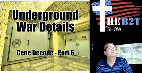 THE INVISBLE WAR Underground War Details Gene Decode Part 6 Oregon