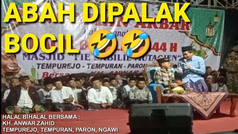 Halal Bihalal Bareng Kh Anwar Zahid Terbaru Di Tempurejo Paron Ngawi