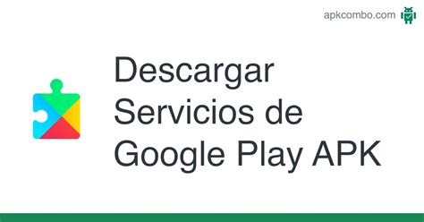 Servicios De Google Play Apk Descargar