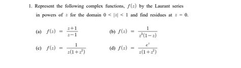 Solved Represent The Following Complex Functions F Z By Chegg