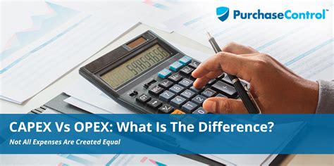 CAPEX Vs OPEX: What Is The Difference? | PurchaseControl Software