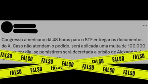 É falso que Congresso dos Estados Unidos deu 48 horas para o STF