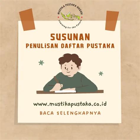 Urutan Cara Penulisan Daftar Pustaka Yang Benar Pt Mustika Pustaka