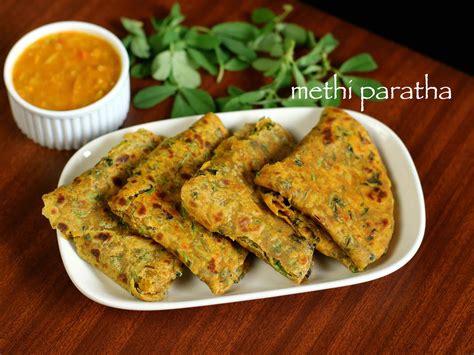 Delicious Methi Paratha Recipe