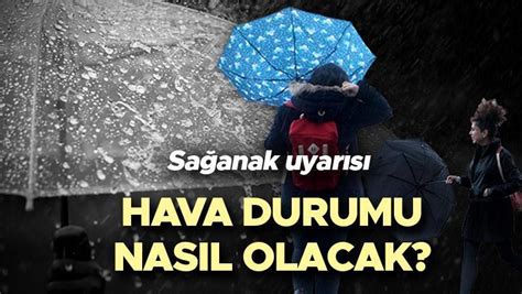 Son dakika hava durumu tahminleri il il Yeni haftada hava nasıl