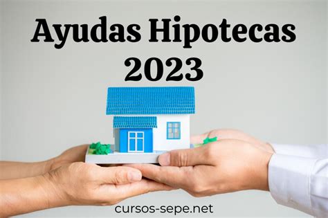 Ayudas Para Hipotecas Con Euribor 2023 Cursos SEPE