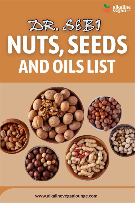 Dr Sebi Nuts Seeds And Oils List Dr Sebi Alkaline Food What Are