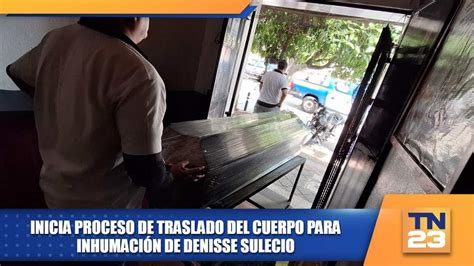 Inicia proceso de traslado del cuerpo para inhumación de Denisse