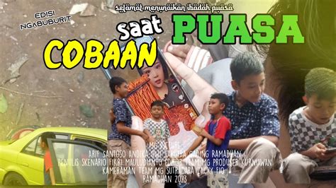 Film Pendek Sunda Cobaan Saat Puasa ★edisi Ngabuburit ★ Youtube