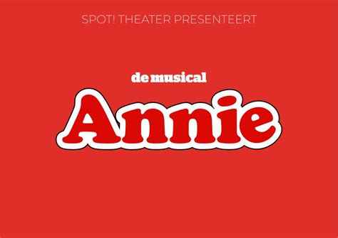 Annie De Musical Spot Theater Goirle Jan Van Besouw