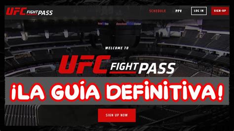 Ufc Fight Pass Gu A Definitiva Resolvemos Las Dudas Sobre La