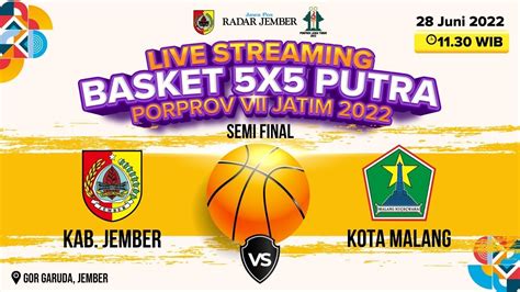 LIVE PORPROV VII JATIM 2022 Bola Basket 5x5 Putra Kabupaten