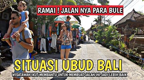 Kampungnya Bule Di Ubud Bali Situasi Jalan Kajeng Ubud Bali Youtube