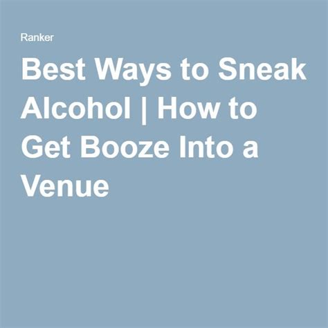 20 Genius Ways To Sneak Alcohol Into An Event How To Sneak Alcohol