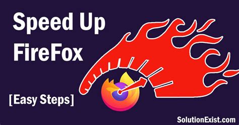 Speed Up Firefox 6 Powerful Methods To Fix Slow Firefox