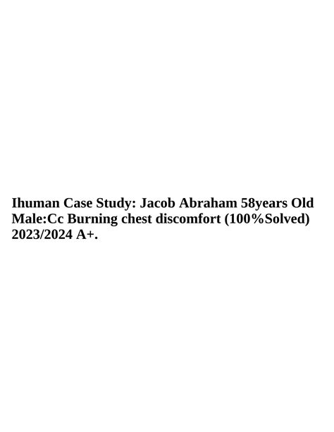 Solution Ihuman Case Study Jacob Abraham Years Old Male Cc Burning