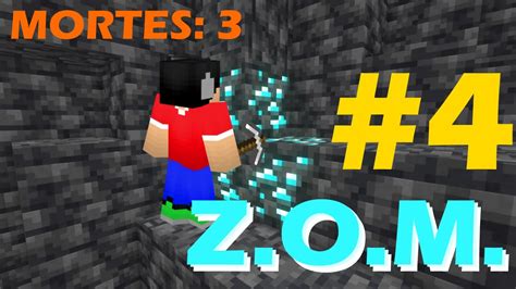 Z O M Zerando O Mine 4 Encontrei Diamantes Youtube