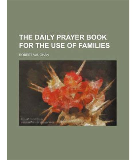 The Daily Prayer Book for the Use of Families: Buy The Daily Prayer ...