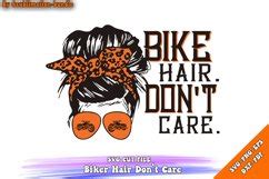 Biker Hair Don T Care Svg Messy Bun SVG File For Cricut