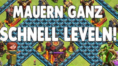 Clash Of Clans Ganz Einfach Und Schnell Mauern Leveln Youtube