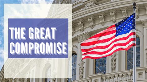 What Was the Great Compromise? - Constitution of the United States