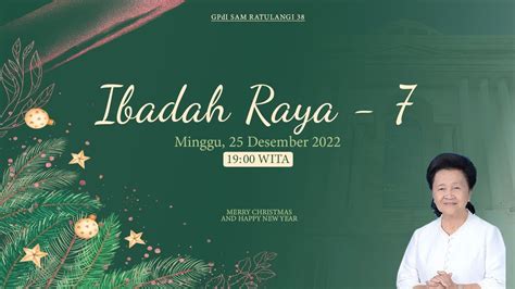 Ibadah Ke 7 Perayaan Natal 25 Desember 2022 Youtube