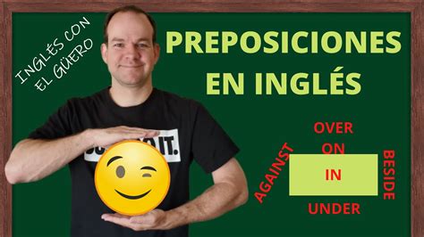 Preposiciones En InglÉs Cómo Y Cuándo Usarlas Youtube