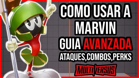 Multiversus COMO USAR A MARVIN EL MARCIANO COMBOS ATAQUES Y PERKS