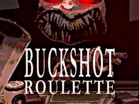 BUCKSHOT ROULETTE Play BUCKSHOT ROULETTE On Slice Master