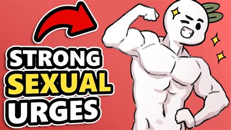 3 Signs You Have Strong Sexual Urges Youtube