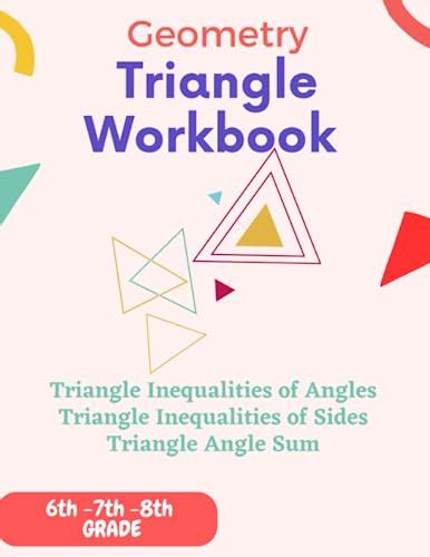 Geometry Triangle Workbook Triangle Inequalities And Angle Sum