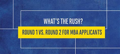 What’s The Rush? Round 1 vs. Round 2 For MBA Applicants - GMAT Club Blog
