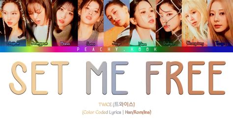 Twice 트와이스 Set Me Free Color Coded Lyrics Lyrics Lirik