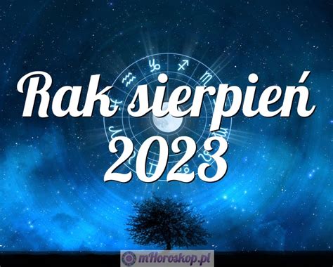 Horoskop Rak Sierpie Horoskop Miesi Czny