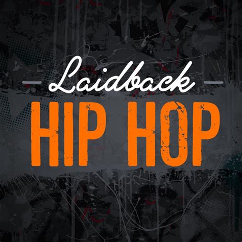 Laidback Hip Hop Compilation By Various Artists Spotify