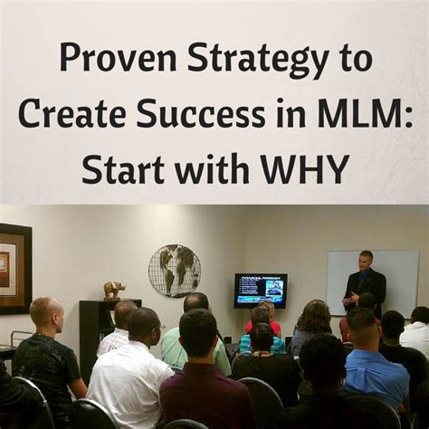 Proven Strategy To Create Success In MLM Start With Why