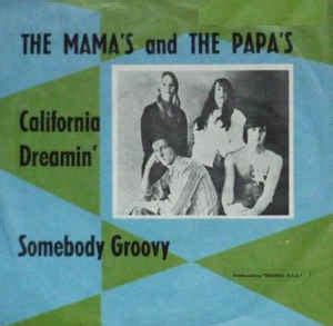 The Mamas & The Papas - California Dreamin' | Discogs