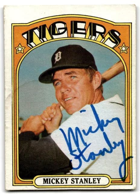 AUTOGRAPHE AUTOMATIQUE SIGNÉ Mickey Stanley 1972 Topps 385 tigres de