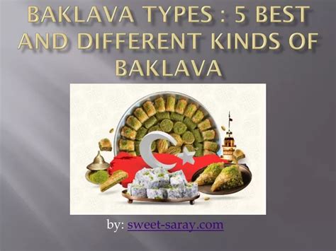 PPT - Baklava Types -5 Best and Different Kinds of Baklava PowerPoint ...