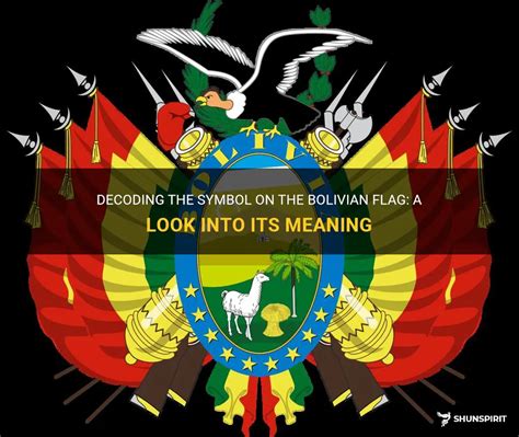 Decoding The Symbol On The Bolivian Flag A Look Into Its Meaning Shunspirit