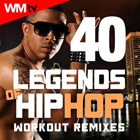 Play 40 Legends Of Hip Hop Workout Remixes 85 178 Bpm 32 Count By