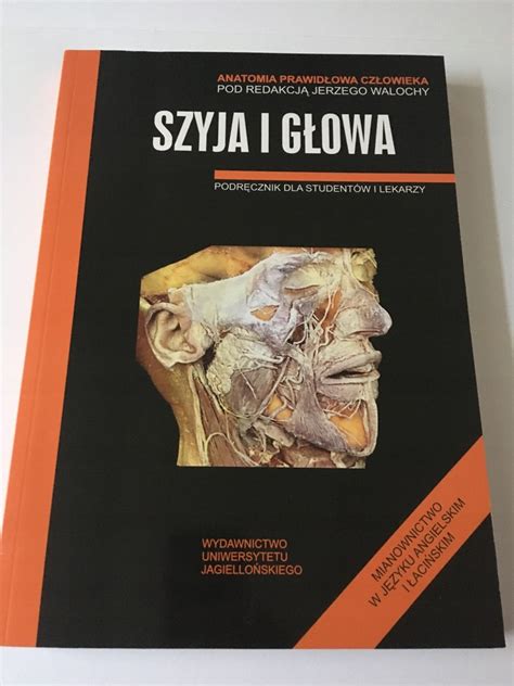 ANATOMIA PRAWIDŁOWA CZŁOWIEKA SZYJA I GŁOWA 11485395134 oficjalne